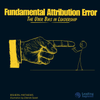 Fundamental Attribution Error