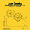 Loose coupling in organizations